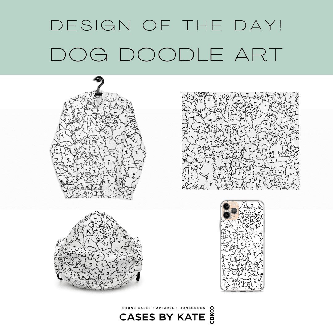 Our #designaday is one of our favorites 🖤 Shop this adorable Dog Doodle design at Cases by Kate! Currently available on phone cases, allover hoodies, blankets and face masks. So, so cute- order yours today 🐶